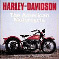 Harley Davidson The American Motorcycl