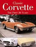 Classic Corvette First 30 Years