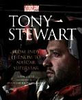Tony Stewart From Indy Phenom to NASCAR Superstar
