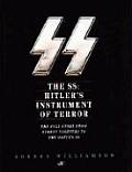 SS Hitlers Instrument of Terror