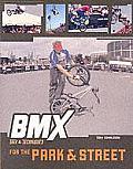 BMX Trix & Techniques for the Park & Street