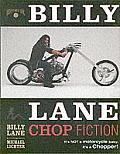 Billy Lane Chop Fiction