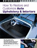 How to Restore & Customize Auto Upholstery & Interiors