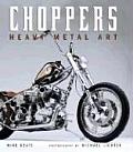 Choppers Heavy Metal Art