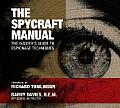 Spycraft Manual The Insiders Guide to Espionage Techniques