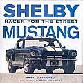 Shelby Mustang Racer For The Street