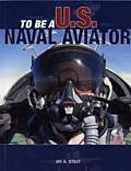 To be a US Naval Aviator