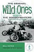 Original Wild Ones Tales of the Boozefighters Motorcycle Club