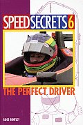 Speed Secrets 6 The Perfect Driver