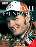 Dale Earnhardt Jr Making A Legend Of 2nd Edition