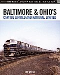 Baltimore & Ohios Capitol Limited & National Limited