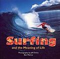 Surfing & The Meaning Of Life