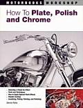 How To Plate Polish & Chrome
