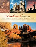 Backroads of Arizona Your Guide to Arizonas Most Scenic Backroad Adventures