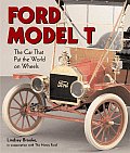 Ford Model T The Car That Put the World on Wheels