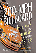 200 MPH Billboard The Inside Story of How Big Money Changed NASCAR
