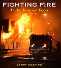 Fighting Fire Trucks Tools & Tactics