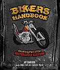 Bikers Handbook Becoming Part of the Motorcycle Culture