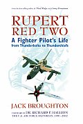 Rupert Red Two A Fighter Pilots Life from Thunderbolts to Thunderchiefs