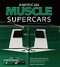 American Muscle Supercars Ultimate Street Performance from Shelby Baldwin Motion Mr Norm & Other Legendary Tuners
