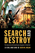 Search & Destroy The Story of an Armored Cavalry Squadron in Vietnam 1 1 Cav 1967 1968