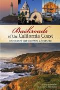 Backroads of the California Coast Your Guide to Scenic Getaways & Adventures