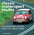 Classic Motorsport Routes 30 Legendary Routes You Can Drive Today