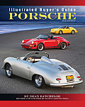 Illustrated Buyer's Guide Porsche: 5th Edition