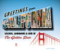 Greetings from California Legends Landmarks & Lore of the Golden State