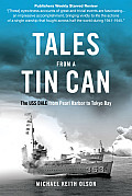 Tales From a Tin Can The USS Dale from Pearl Harbor to Tokyo Bay