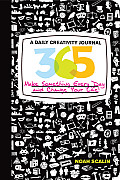 365 a Daily Creative Journal Make Something Every Day & Change Your Life