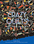 Crazy Quilts History Techniques Embroidery Motifs