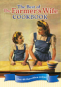Best of the Farmers Wife Cookbook Over 400 Blue Ribbon Recipes