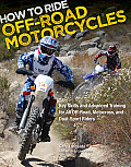 How to Ride Off Road Motorcycles keys skills & advanced training for all offroad motocross & dual sport riders