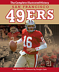 San Francisco 49ers The Complete Illustrated History