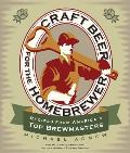 Craft Beer for the Homebrewer Recipes from Americas Top Brewmasters