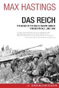 Das Reich The March of the 2nd SS Panzer Division Through France June 1944