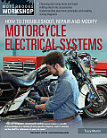 How to Troubleshoot Repair & Modify Motorcycle Electrical Systems