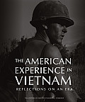 The American Experience in Vietnam: Reflections on an Era
