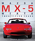 Mazda MX-5 Miata: Twenty-Five Years