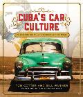 Cubas Car Culture Celebrating the Islands Automotive Love Affair