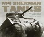 M4 Sherman Tanks The Illustrated History of Americas Most Iconic Fighting Vehicles