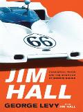 Jim Hall Chaparral & the Invention of Modern Racing