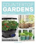 Countertop Gardens Easily Grow Kitchen Edibles Indoors for Year Round Enjoyment