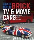 How to Build Brick TV & Movie Cars Detailed LEGO Designs