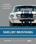 Shelby Mustang The Total Performance Pony Car