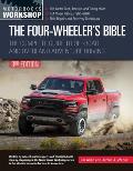 Four Wheelers Bible The Complete Guide to Off Road & Overland Adventure Driving Revised & Updated