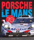 Porsche at Le Mans 70 Years