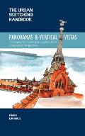 Urban Sketching Handbook Panoramas & Vertical Vistas Drawing Urban Spaces & Beautiful Places from Exciting Perspectives