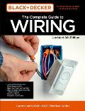 Black & Decker The Complete Photo Guide to Wiring 8th Edition Current with 2021 2024 Electrical Codes